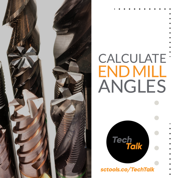 How To Calculate End Mill Angles FM Carbide