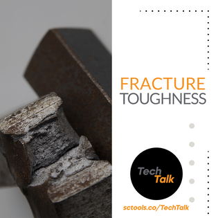  Fracture Toughness SCTools TechTalk