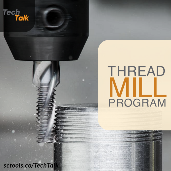 Thread Mill Program – How Does It Work – FM Carbide